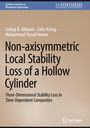 Surkay D. Akbarov: Non-axisymmetric Local Stability Loss of a Hollow Cylinder, Buch