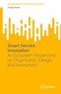 Jürgen Anke: Smart Service Innovation, Buch