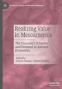 : Realizing Value in Mesoamerica, Buch