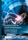 Thea van der Westhuizen: Practical Tools for Youth Entrepreneurs, Buch