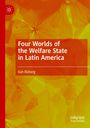Ilán Bizberg: Four Worlds of the Welfare State in Latin America, Buch