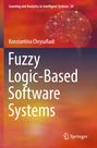 Konstantina Chrysafiadi: Fuzzy Logic-Based Software Systems, Buch