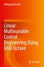Wolfgang Borutzky: Linear Multivariable Control Engineering Using GNU Octave, Buch