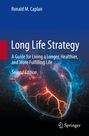 Ronald M. Caplan: Long Life Strategy, Buch