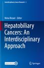 : Hepatobiliary Cancers: An Interdisciplinary Approach, Buch