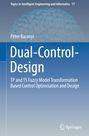 Péter Baranyi: Dual-Control-Design, Buch