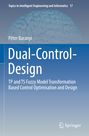 Péter Baranyi: Dual-Control-Design, Buch