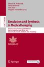 : Simulation and Synthesis in Medical Imaging, Buch
