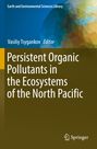 : Persistent Organic Pollutants in the Ecosystems of the North Pacific, Buch