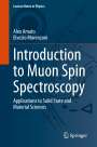 Elvezio Morenzoni: Introduction to Muon Spin Spectroscopy, Buch