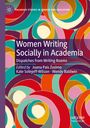 : Women Writing Socially in Academia, Buch