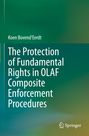 Koen Bovend'Eerdt: The Protection of Fundamental Rights in OLAF Composite Enforcement Procedures, Buch