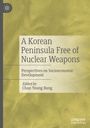 : A Korean Peninsula Free of Nuclear Weapons, Buch