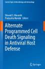 : Alternate Programmed Cell Death Signaling in Antiviral Host Defense, Buch