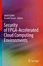 : Security of FPGA-Accelerated Cloud Computing Environments, Buch