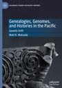 Matt K. Matsuda: Genealogies, Genomes, and Histories in the Pacific, Buch