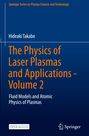 Hideaki Takabe: The Physics of Laser Plasmas and Applications - Volume 2, Buch