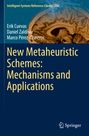 Erik Cuevas: New Metaheuristic Schemes: Mechanisms and Applications, Buch