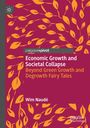 Wim Naudé: Economic Growth and Societal Collapse, Buch