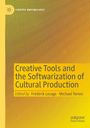 : Creative Tools and the Softwarization of Cultural Production, Buch