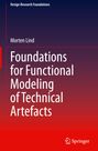 Morten Lind: Foundations for Functional Modeling of Technical Artefacts, Buch