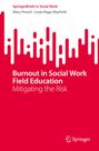 Linda Riggs Mayfield: Burnout in Social Work Field Education, Buch