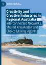 Phillip McIntyre: Creativity and Creative Industries in Regional Australia, Buch