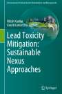 : Lead Toxicity Mitigation: Sustainable Nexus Approaches, Buch