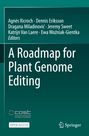 : A Roadmap for Plant Genome Editing, Buch