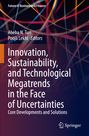 : Innovation, Sustainability, and Technological Megatrends in the Face of Uncertainties, Buch