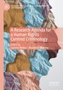 : A Research Agenda for a Human Rights Centred Criminology, Buch