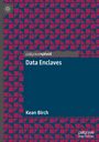 Kean Birch: Data Enclaves, Buch