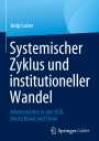 Josip Lu¿ev: Systemischer Zyklus und institutioneller Wandel, Buch