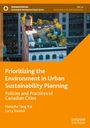 Larry Swatuk: Prioritizing the Environment in Urban Sustainability Planning, Buch
