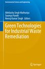 : Green Technologies for Industrial Waste Remediation, Buch