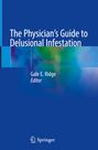 : The Physician's Guide to Delusional Infestation, Buch