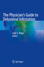: The Physician's Guide to Delusional Infestation, Buch