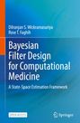 Rose T. Faghih: Bayesian Filter Design for Computational Medicine, Buch