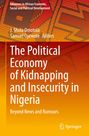 : The Political Economy of Kidnapping and Insecurity in Nigeria, Buch