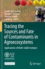: Tracing the Sources and Fate of Contaminants in Agroecosystems, Buch