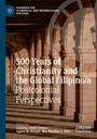 : 500 Years of Christianity and the Global Filipino/a, Buch