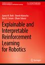 Aaron M. Roth: Explainable and Interpretable Reinforcement Learning for Robotics, Buch