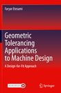 Faryar Etesami: Geometric Tolerancing Standard to Machine Design, Buch