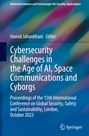 : Cybersecurity Challenges in the Age of AI, Space Communications and Cyborgs, Buch