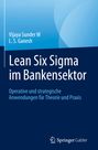 L. S. Ganesh: Lean Six Sigma im Bankensektor, Buch