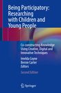 : Being Participatory: Researching with Children and Young People, Buch