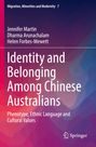 Jennifer Martin: Identity and Belonging Among Chinese Australians, Buch