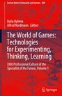 : The World of Games: Technologies for Experimenting, Thinking, Learning, Buch