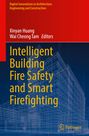: Intelligent Building Fire Safety and Smart Firefighting, Buch