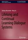 Bing Liu: Lifelong and Continual Learning Dialogue Systems, Buch